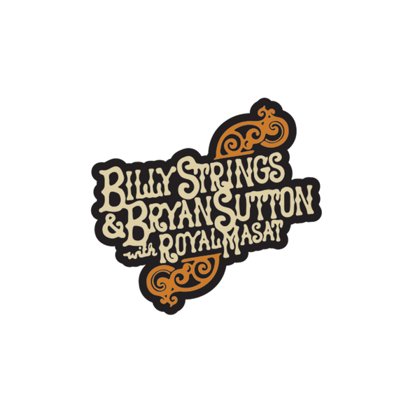 Pin: Billy Strings & Bryan Sutton with Royal Masat (Travis Bone)