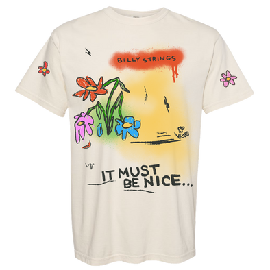 It Must Be Nice Tee (Hailey Miller Beiden)