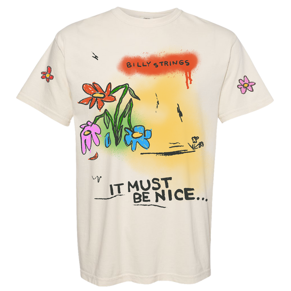 It Must Be Nice Tee (Hailey Miller Beiden)